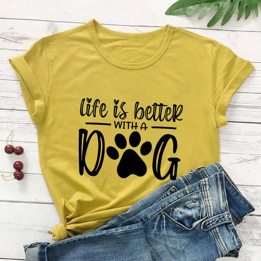 Life Is Better With A Dog T-Shirt